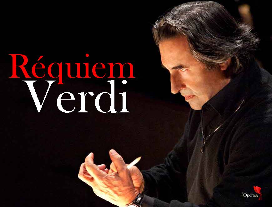 Réquiem De Giuseppe Verdi Por Riccardo Muti | IOpera